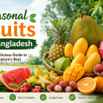 Seasonal Fruits in Bangladesh
